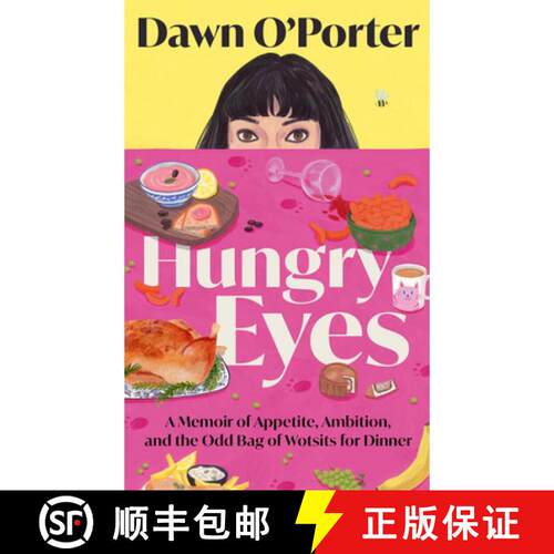 【3-4周达】精装 Hungry Eyes: A Memoir of Appetite, Ambition and the Odd Bag of Wotsits for Dinner [9780008794026]
