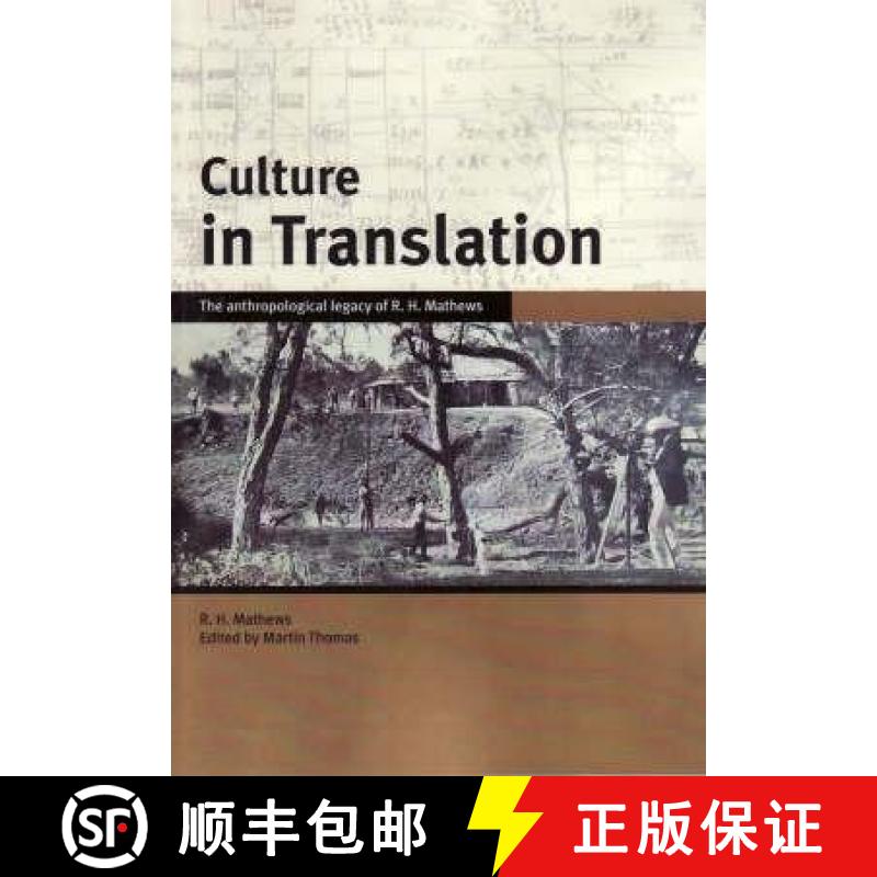 【3-4周达】Culture in Translation: The anthropological legacy of R. H. Mathews [9781921313240]