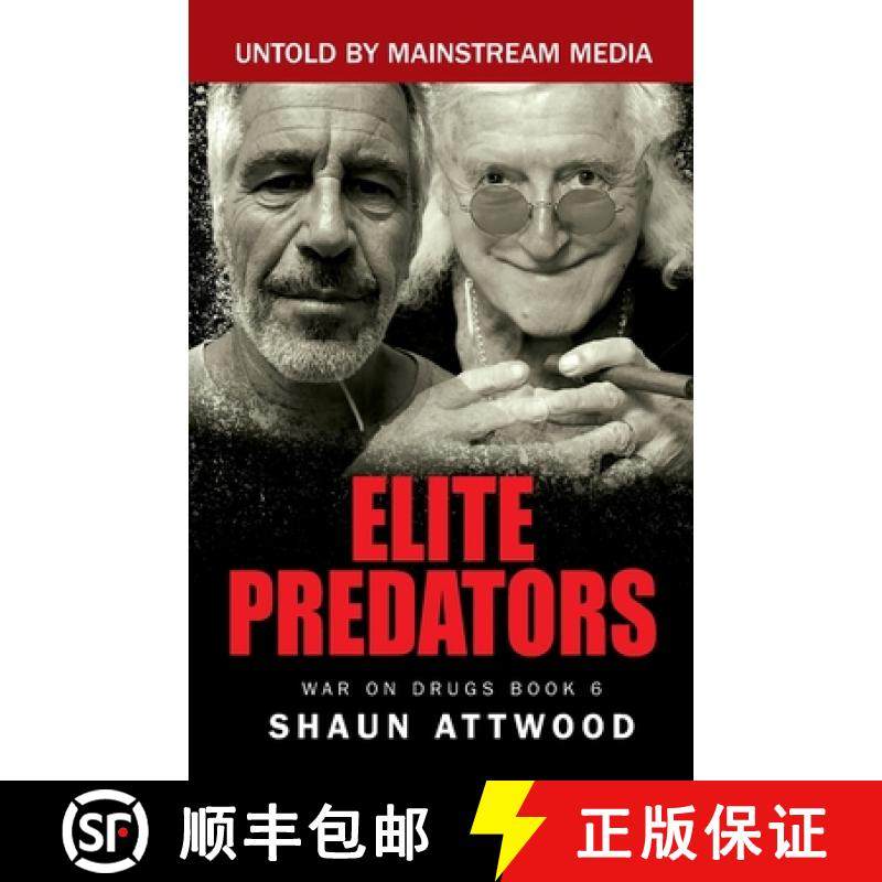 【3-4周达】Elite Predators: From Jimmy Savile and Lord Mountbatten to Jeffrey Epstein and Ghislaine M... [9781912885220]