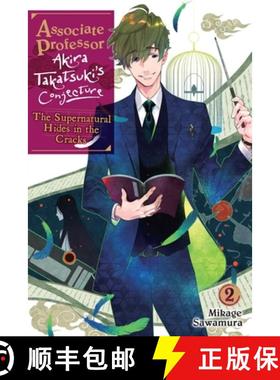 【3-4周达】Associate Professor Akira Takatsuki's Conjecture, Vol. 2 (Light Novel): The Supernatural H... [9781975352998]