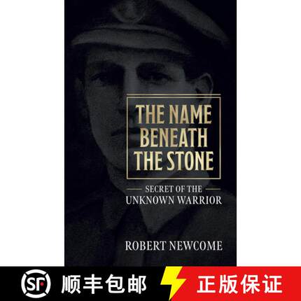【3-4周达】The Name Beneath The Stone : Secret of the Unknown Warrior [9781912690558]