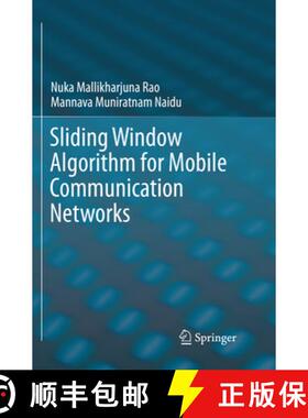 【3-4周达】Sliding Window Algorithm for Mobile Communication Networks [9789811341618]