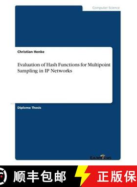 预订 Evaluation of Hash Functions for Multipoint Sampling in IP Networks [9783869432953]