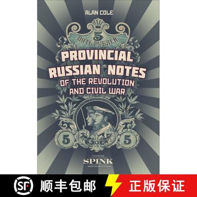 【3-4周达】Provincial Russian Notes of the Revolution and Civil War 1917-1923 by Alan M Cole [9781911718000]