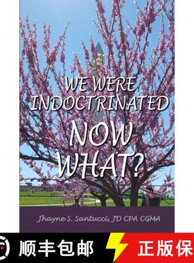 【3-4周达】We Were Indoctrinated, Now What? [9781735938820]