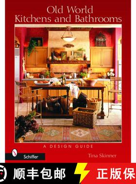 【3-4周达】Old World Kitchens and Bathrooms: A Design Guide: A Design Guide [9780764320781]