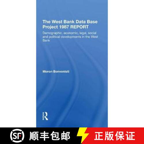 【3-4周达】The West Bank Data Base Project 1887 Report: Demographic, Economic, Legal, Social and Poli... [9780367274108]