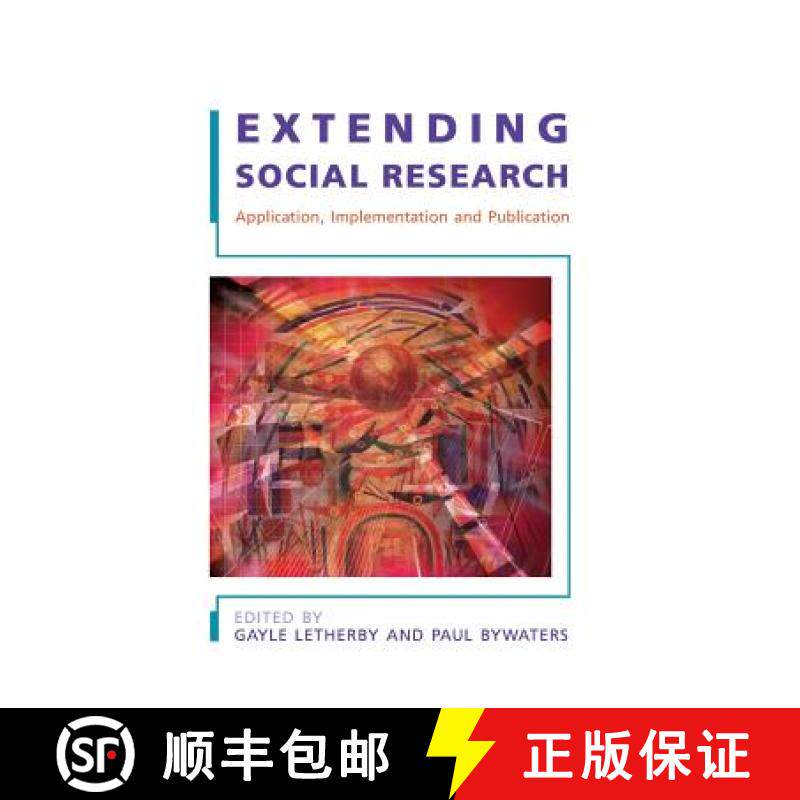 【3-4周达】Extending Social Research: Application, Implementation and Publication: Application, Imple... [9780335215294]