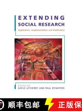 【3-4周达】Extending Social Research: Application, Implementation and Publication: Application, Imple... [9780335215294]