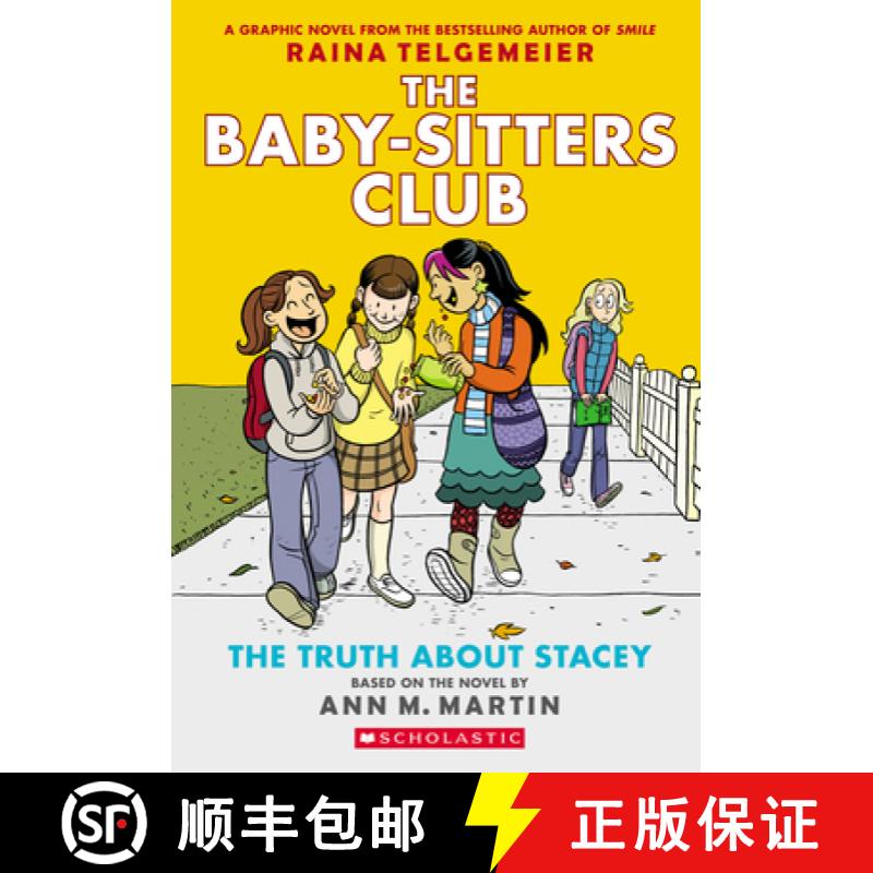 【3-4周达】The Truth about Stacey (the Baby-Sitters Club Graphic Novel #2): A Graphix Book (Revised E... [9780545813891]