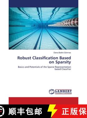 预订 Robust Classification Based on Sparsity [9783659400667]