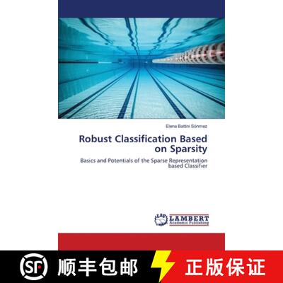 预订 Robust Classification Based on Sparsity [9783659400667]