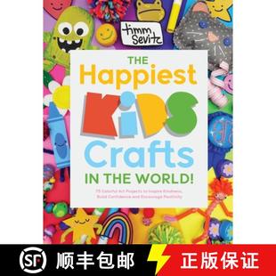 【3-4周达】The Happiest Kids Crafts in the World!: 75 Colorful Art Projects to Inspire Kindness, Buil... [9798890031969]