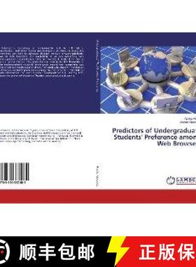 预订 Predictors of Undergraduate Students' Preference among Web Browsers [9783330332485]