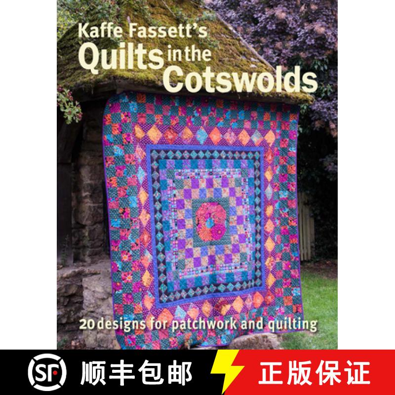 【3-4周达】Kaffe Fassett's Quilts in the Cotswolds: Medallion Quilt Designs with Kaffe Fassett Fabrics [9781641550840]