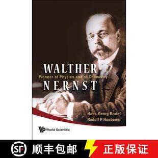9789812565600 4周达 Chemistry and Physics Pioneer Nernst Walther