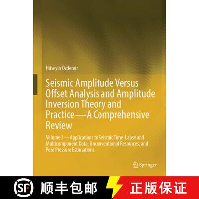 【3-4周达】精装 Seismic Amplitude Versus Offset Analysis and Amplitude Inversion Theory and Practice... [9783031836305]