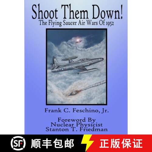 【3-4周达】Shoot Them Down! - The Flying Saucer Air Wars Of 1952 [9780615155531]