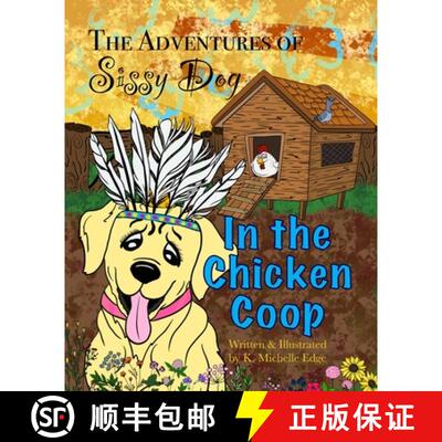 【3-4周达】The Adventures of Sissy Dog: In the Chicken Coop [9781639443116]