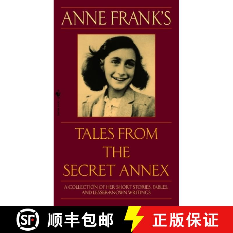 预订 Anne Frank's Tales from the Secret Annex: A Collection of Her Short Stories, Fables, and Lesser-... [9780553586381]