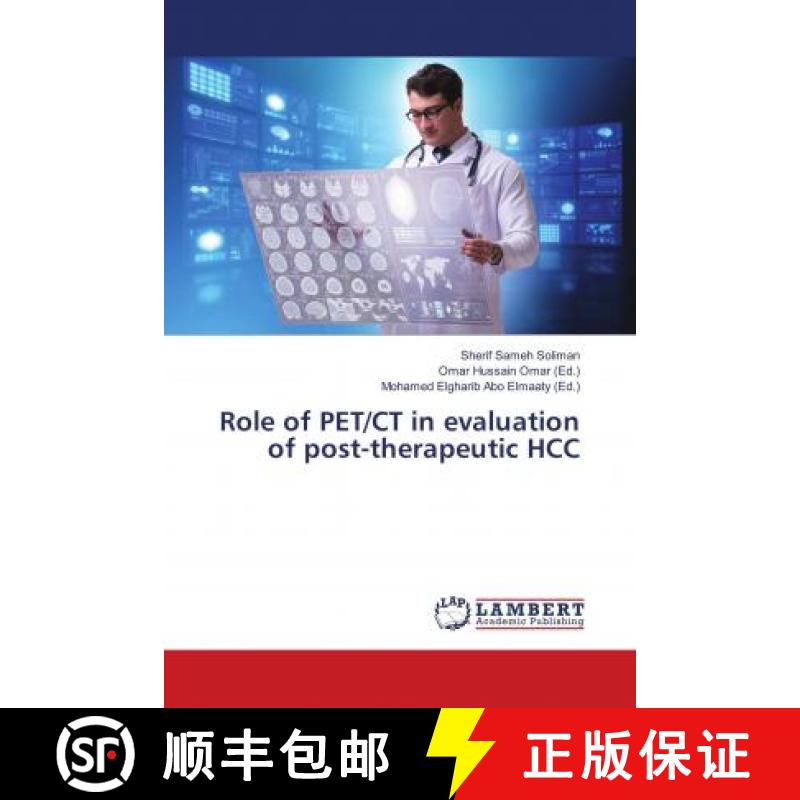 预订 Role of PET/CT in evaluation of post-therapeutic HCC [9786139894062]