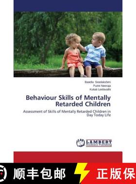预订 Behaviour Skills of Mentally Retarded Children [9783659478116]