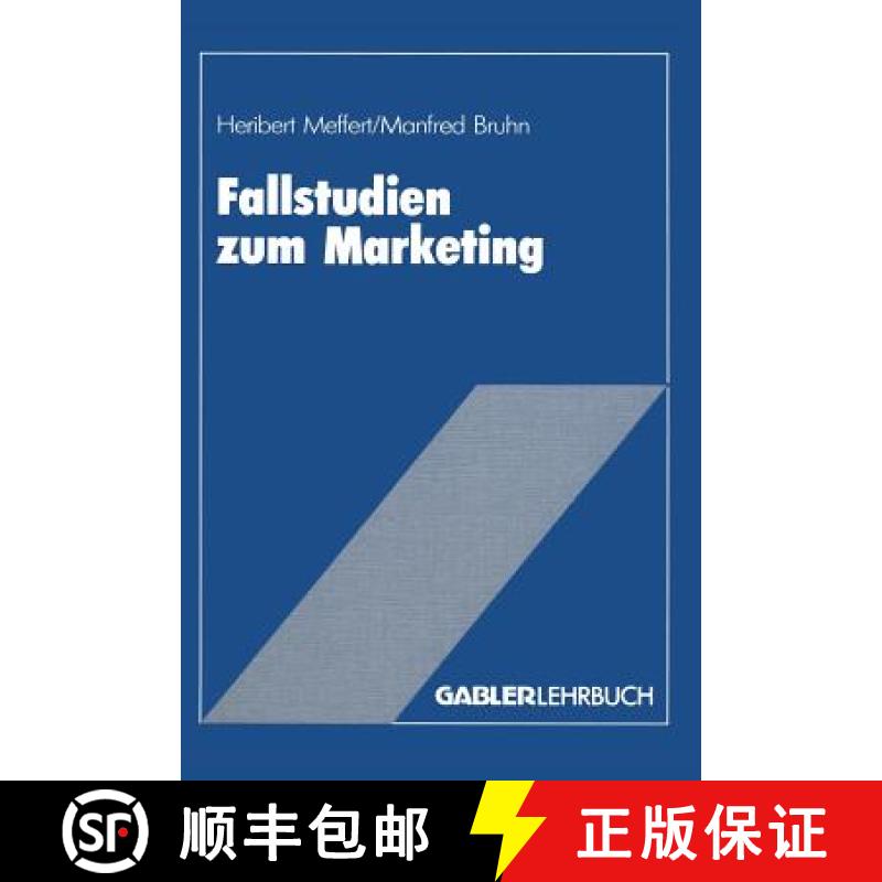 【4周达】Fallstudien zum Marketing : Fallbeispiele und Aufgaben für das Marketing-Studium [9783409136105]