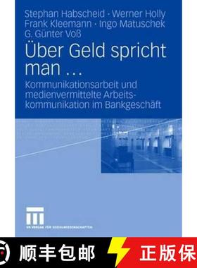 【3-4周达】Über Geld spricht man ... : Kommunikationsarbeit und medienvermittelte Arbeitskommunikati... [9783531144207]