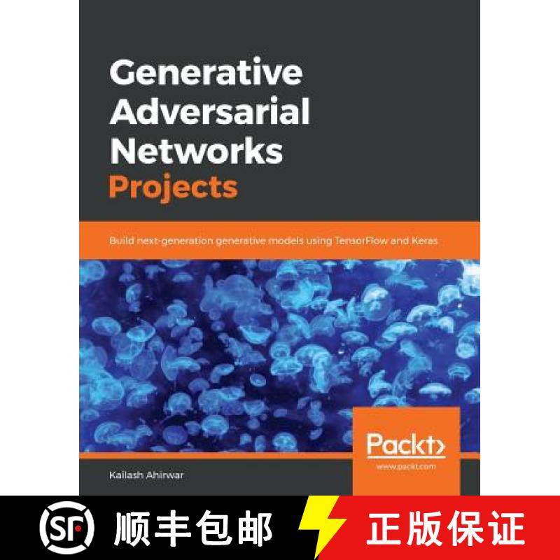 预订 Generative Adversarial Networks Projects: Build next-generation generative models using TensorFl... [9781789136678]