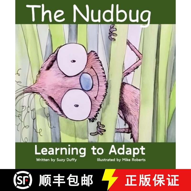 【2-3周达】The Nudbug : Learn to adapt - A feel-good fairy tale - celebrating friendship, self accept... [9781068722813]