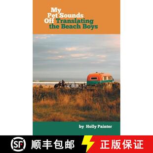 【3-4周达】My Pet Sounds Off: Translating the Beach Boys [9781646622054]