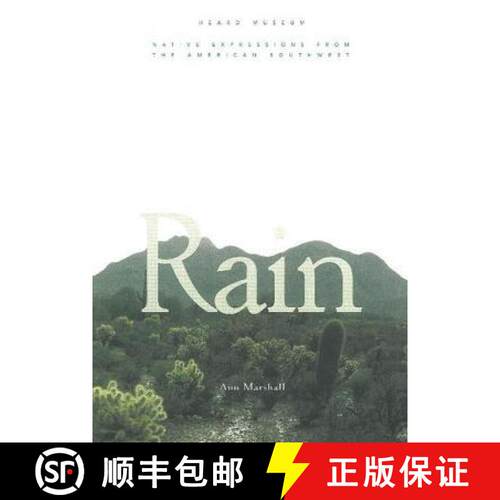 【3-4周达】Rain: Native Expressions from the American Southwest: Native Expressions from the American... [9780890133446]
