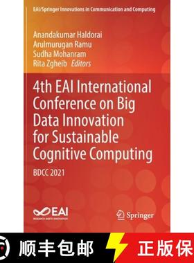 【3-4周达】4th EAI International Conference on Big Data Innovation for Sustainable Cognitive Computin... [9783031076534]