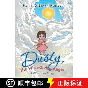 【3-4周达】Dusty, the Wish-Giving Angel: A Christmas Story [9781480846753]