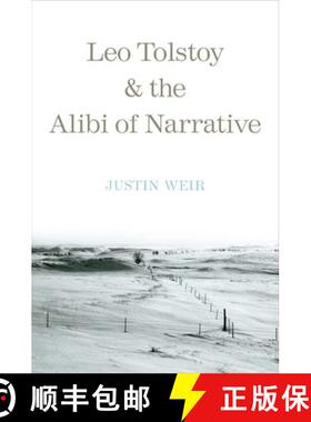 【3-4周达】Leo Tolstoy and the Alibi of Narrative [9780300153842]