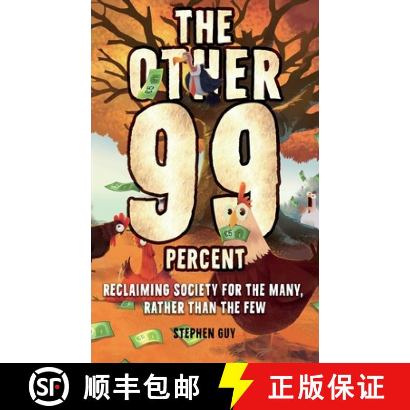 【4周达】The Other 99 Percent: Reclaiming Society for the Many, Rather than the Few [9781805416845]