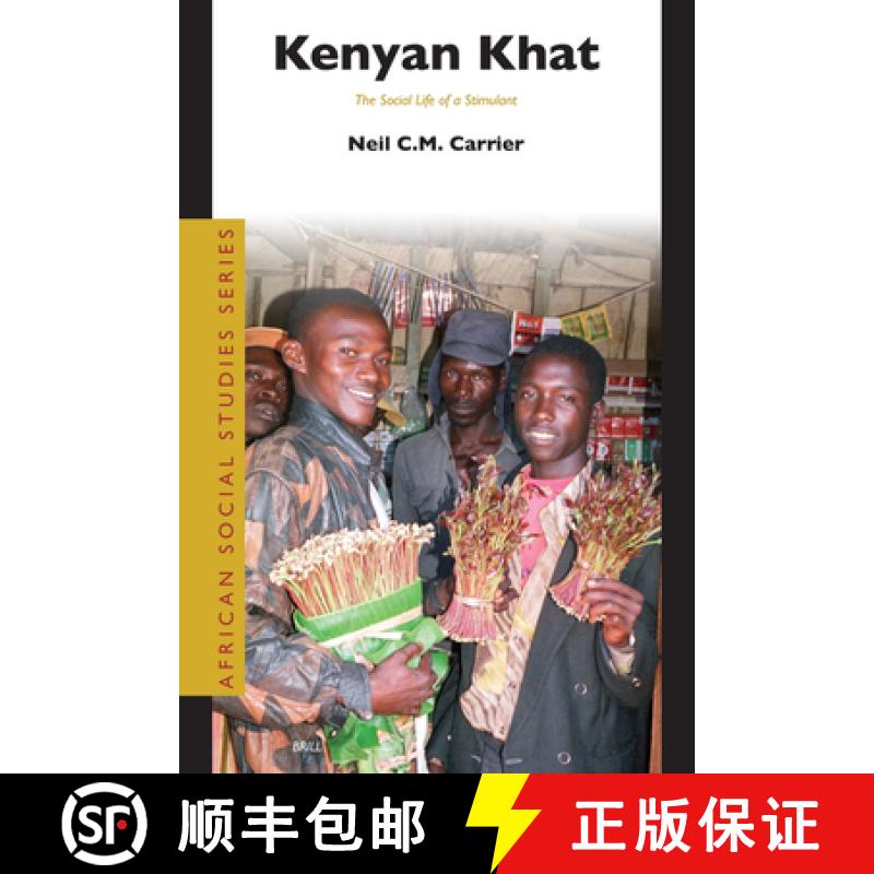 【3-4周达】Kenyan Khat: The Social Life of a Stimulant [9789004156593]