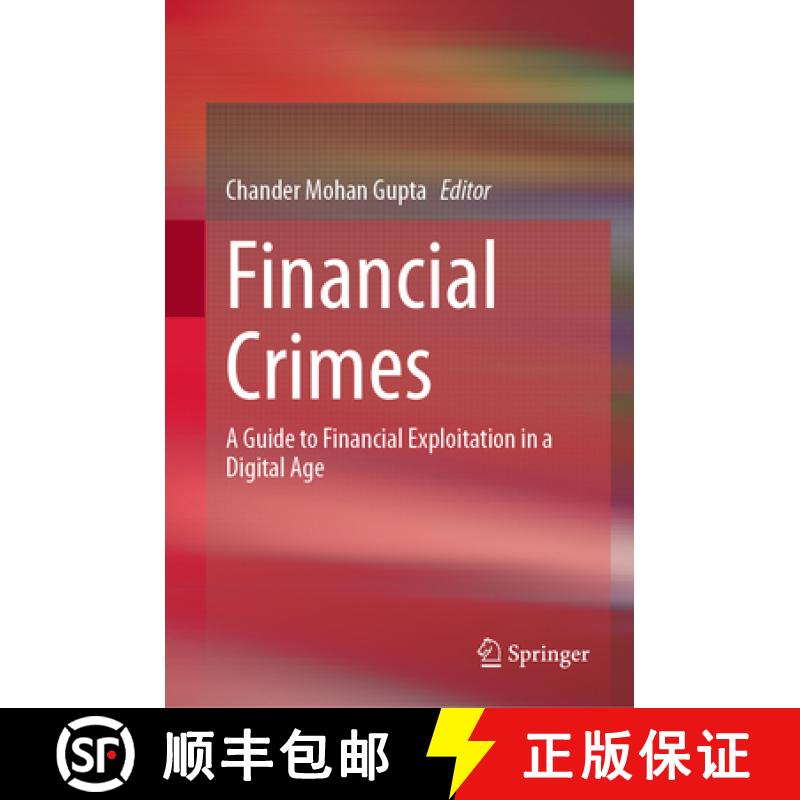 【4周达】Financial Crimes : A Guide to Financial Exploitation in a Digital Age [9783031290893]