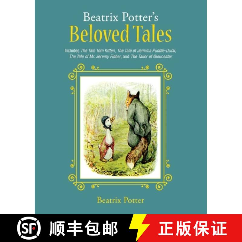 【3-4周达】Beatrix Potter's Beloved Tales: Includes The Tale of Tom Kitten, The Tale of Jemima Puddle... [9781631583582]