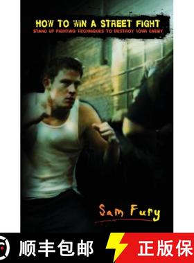 预订 How to Win a Street Fight: Unarmed Self Defense and Street Fighting Tactics [9781925979145]