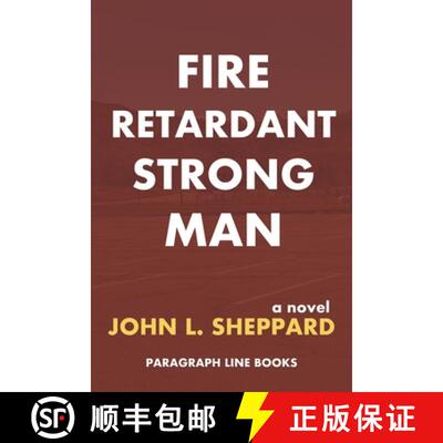 【3-4周达】Fire Retardant Strong Man: a novel [9781942086192]