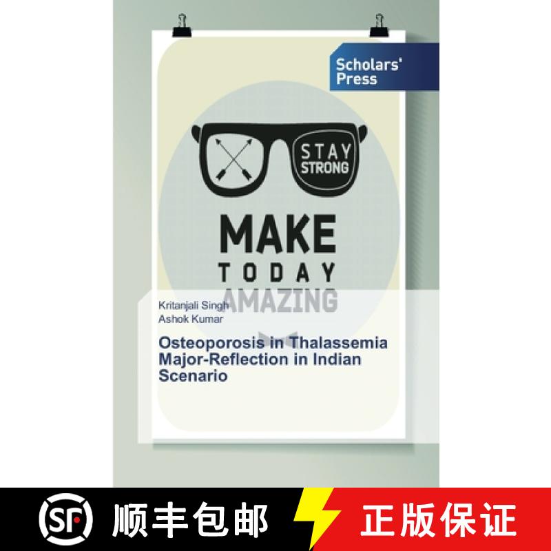 预订 Osteoporosis in Thalassemia Major-Reflection in Indian Scenario [9786138829706]