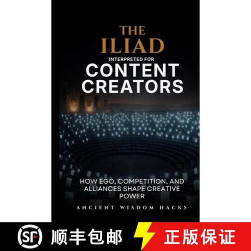 【3-4周达】The Iliad Interpreted for Content Creators [9781972633083]