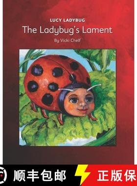 预订 Lucy Ladybug: The Ladybug's Lament [9780578815206]