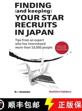 预订 FINDING (and keeping) YOUR STAR RECRUITS IN JAPAN: Tips from an expert who has interviewed more ... [9784908521133]
