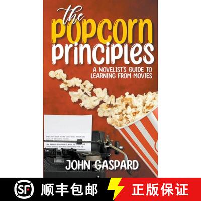 【3-4周达】The Popcorn Principles: A Novelist's Guide To Learning From Movies [9798215074695]