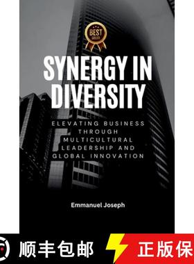 【3-4周达】Synergy in Diversity, Elevating Business Through Multicultural Leadership and Global Innov... [9782336635583]