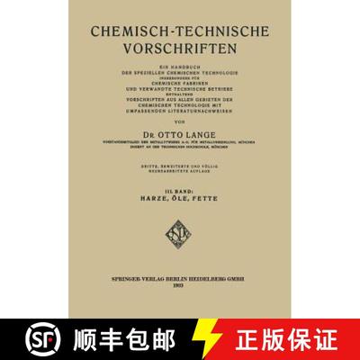【3-4周达】Chemisch-Technische Vorschriften: Ein Handbuch Der Speziellen Chemischen Technologie Insbe... [9783662314531]