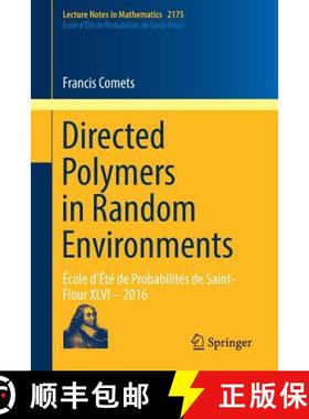 【3-4周达】Directed Polymers in Random Environments : École d'Été de Probabilités de Saint-Flour ... [9783319504865]