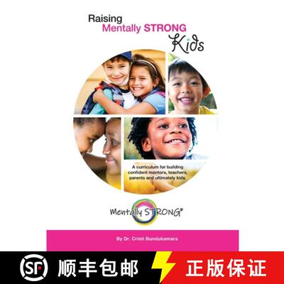 【3-4周达】Raising Mentally STRONG Kids: A curriculum for building confident mentors, teachers, paren... [9798985650853]